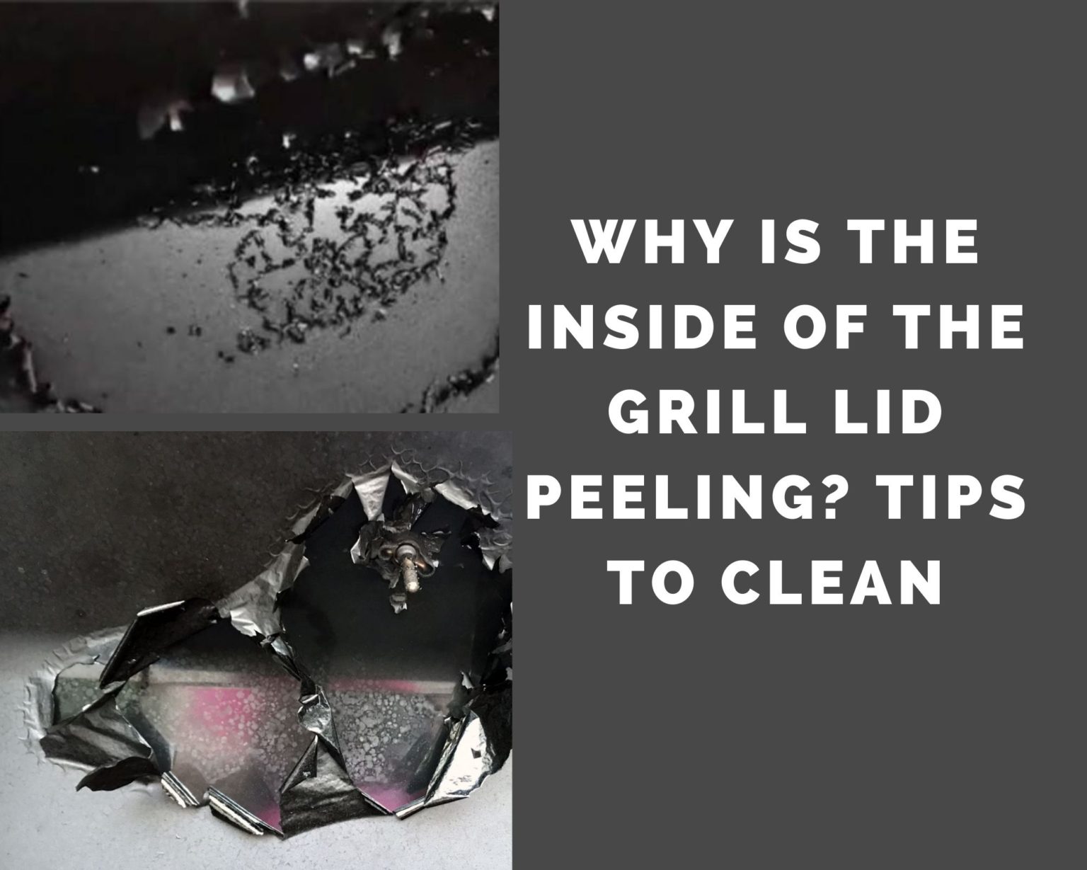 WHY IS THE INSIDE OF GRILL PEELING? (TIPS TO CLEAN) Grill Cuisines